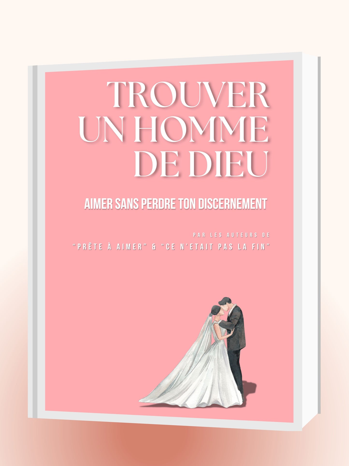 Trouver Un Homme de Dieu – Aimer sans perdre ton discernement
