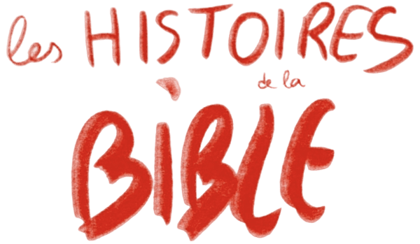 Les Histoires de la Bible